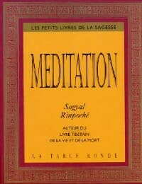 Méditation - Sogyal Rinpoché
